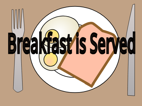 Breakfast is Served