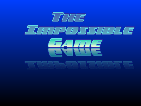 The Impossible Game