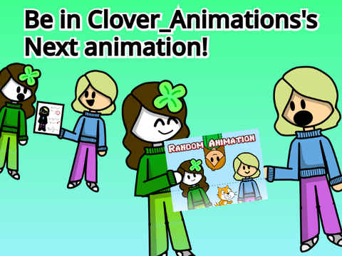 Be in Clover_Animations's Next animation!