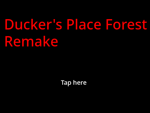 Ducker's Place Forest remake