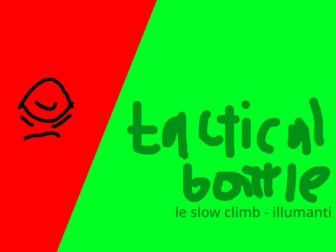 Tactical Battle 1A: slowly.