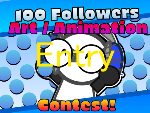 (OPEN) A 100 Followers Art/Animation Contest! #Art #Animation remix