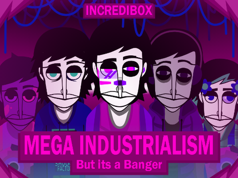 MEGA INDUSTRIALISM but its a Banger