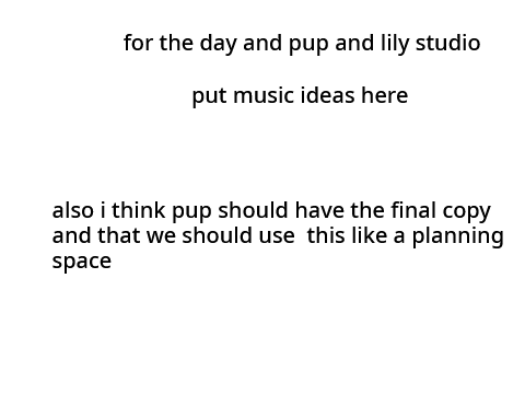 list for songs (Day, pup and Lily)