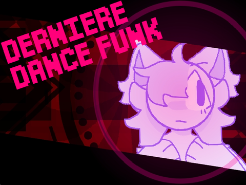 DERNIERE DANCE FUNK Animeme (CCE)