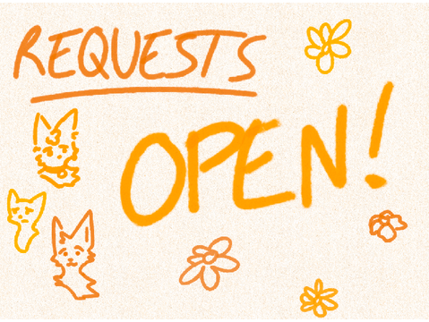 requests!! 