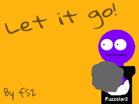 Let it go!