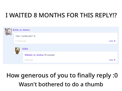 I Waited 8 Months For A Reply