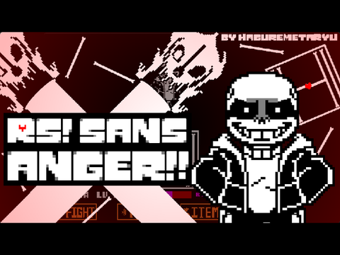 RS!sans Anger!!!!　RSサンズ強化版　UNDERTALE AU