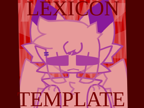 Lexicon //ꕥ// Template
