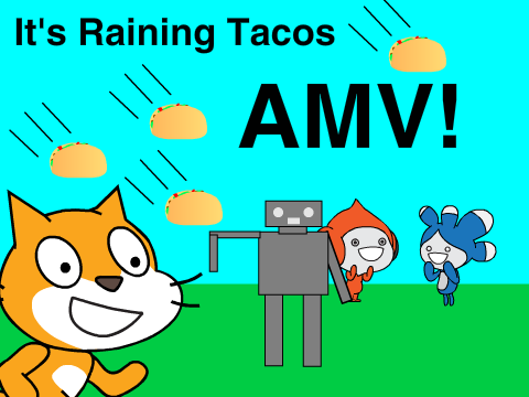 It's Raining Tacos AMV!