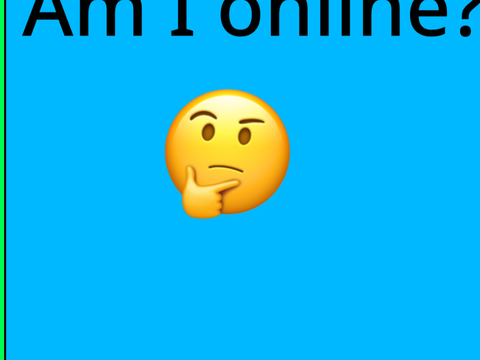 Am I online? remix
