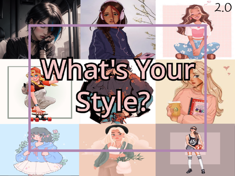 ~ What's Your Style 2.0? ~ [Girly Edition 2] 