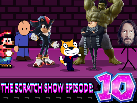 The Scratch Show ep.10
