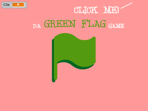 DA GREEN FLAG GAME!!!11!!!!!!COOKIES!!!!!