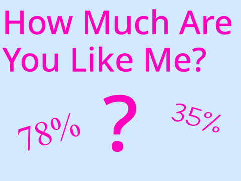 How Much Are You Like Me? (scratchlook 2025) 