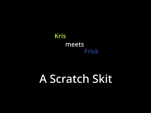 Kris Meets Frisk - Undertale/Deltarune Skit