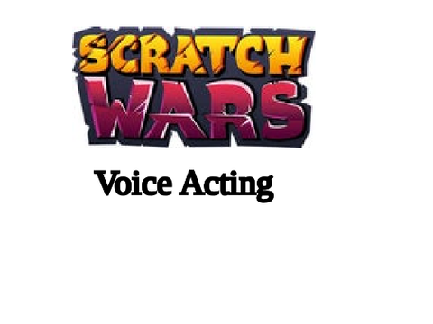 Scratch Wars Voice acting (Game)