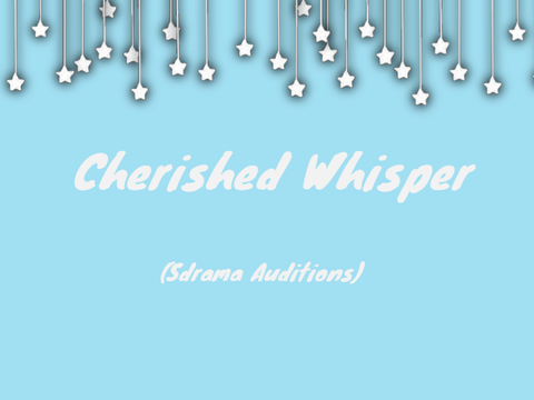 Cherished Whisper - (CLOSED)