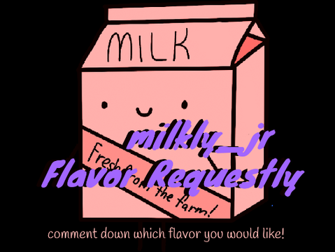 milkly_jr Flavor Requestly 
