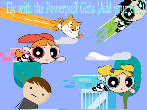 Fly With the Powerpuff Girls (Add your OC!)