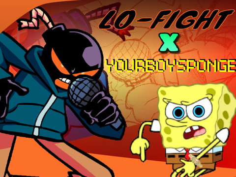FNF Mashup | Lo-Fight X YourBoySponge (BONUS!)
