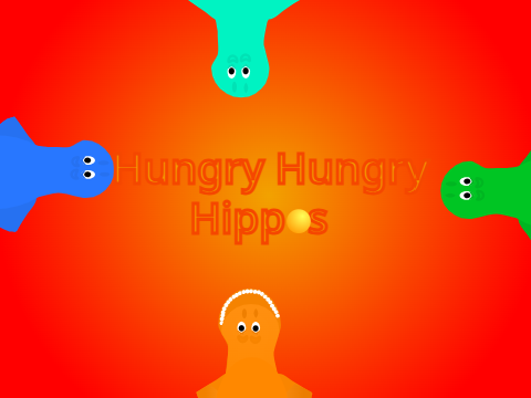 Hungry Hungry Hippos