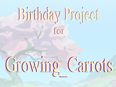 Happy Birthday, Growing_Carrots 