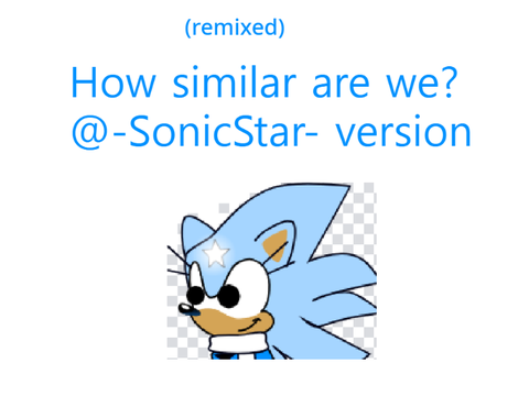 How Similar are We? (remixed)