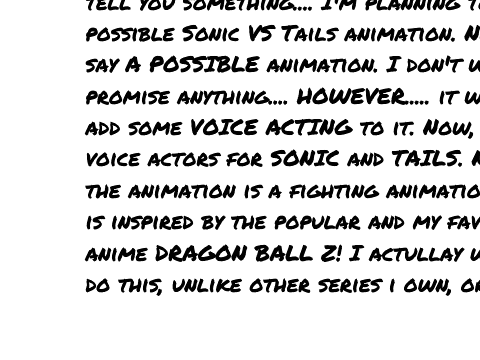 Voice actors for Sonic VS Tails Animation.