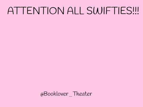 ATTENTION ALL SWIFTIES