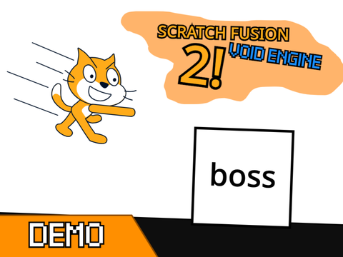 Scratch Fusion 2! Void Engine