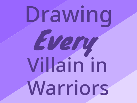 Drawing Every Villain From Warriors