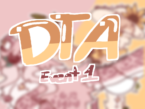 Day1: DTA [] B-day Event -=☆