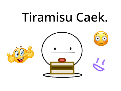 Tiramisu Caek. ( Starring Melvin ) 350 VIEWS??!!!!!