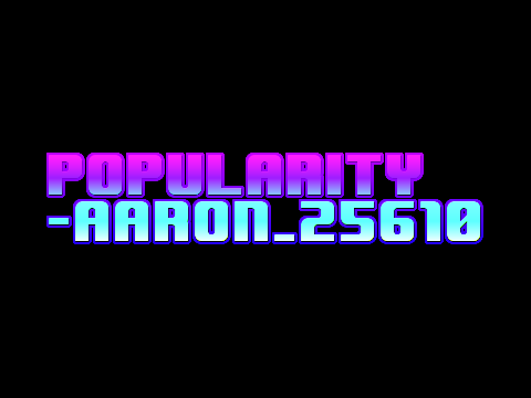 Popularity!