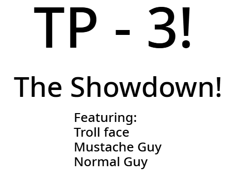 TP - 3 - The Showdown