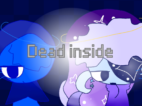 Dead inside꧂Jevin & Astro