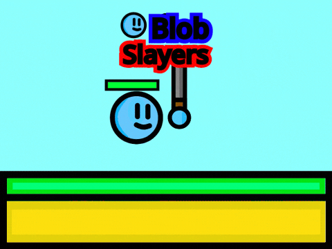 Blob Slayers #All