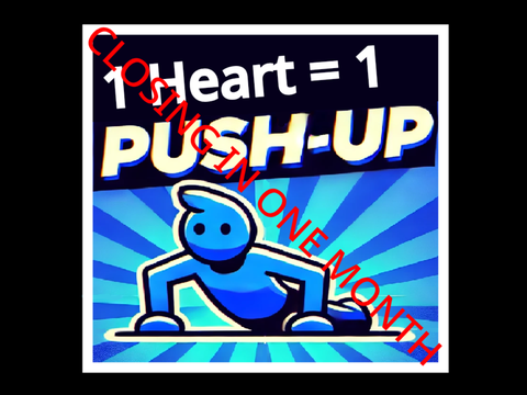 1 Heart = 1 pushup, feel free to share (closed)