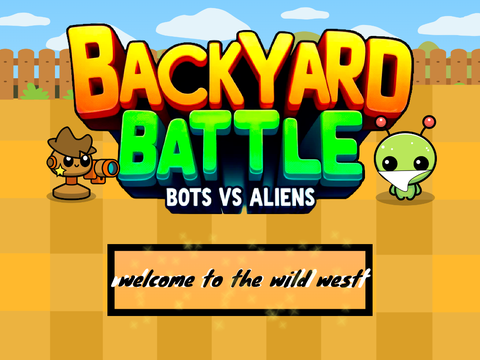 Bots vs. Aliens THE WILD WEST!