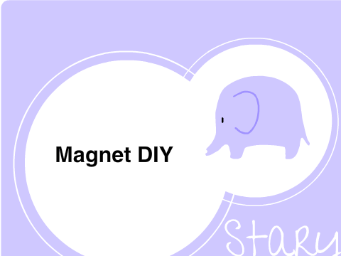 Magnet DIY