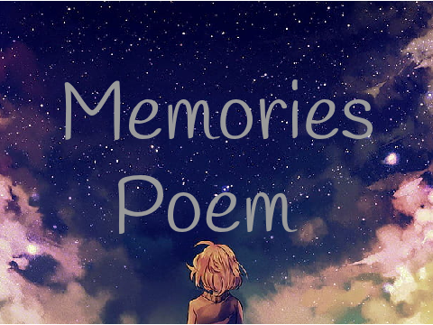 Memories {poem} 