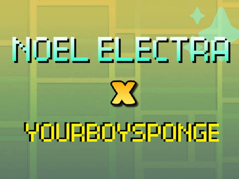 Geometry Dash Mashup | Noel Electra X YourBoySponge