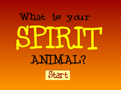 What is your SPIRIT ANIMAL?