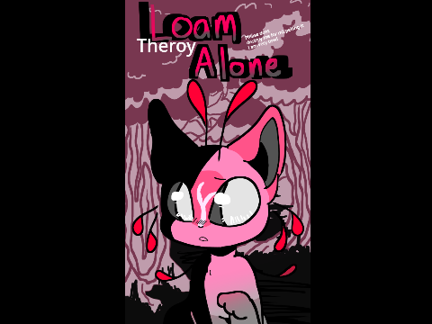 Loam Alone Theory