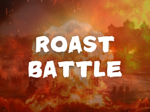 Roast Battle