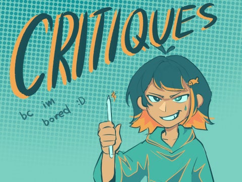 || Give me art to critique just cuz [CLOSED]