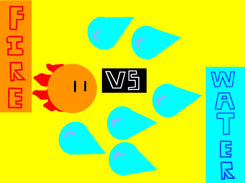 Fire VS Water