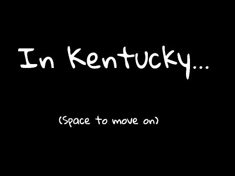I went to Kentucky!